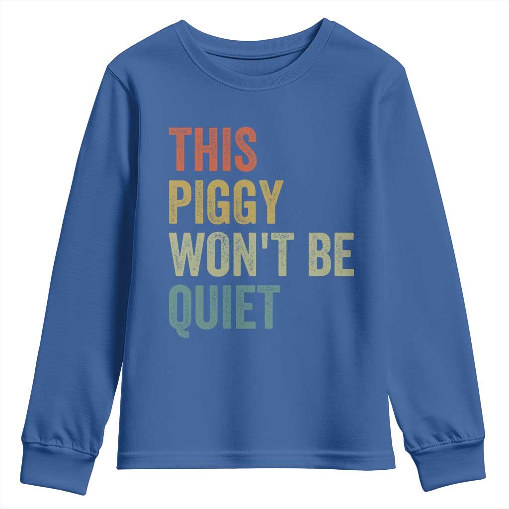 Funny This Piggy Wont Be Quiet Youth Sweatshirt Pig Political Humor - Wonder Print Shop