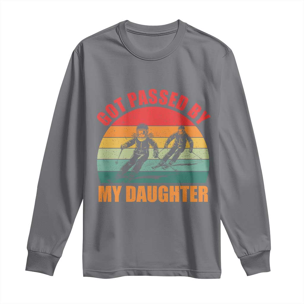 Funny Skiing Ski Dad Long Sleeve Shirt Got Passed By My Daughter Retro Vintage - Wonder Print Shop