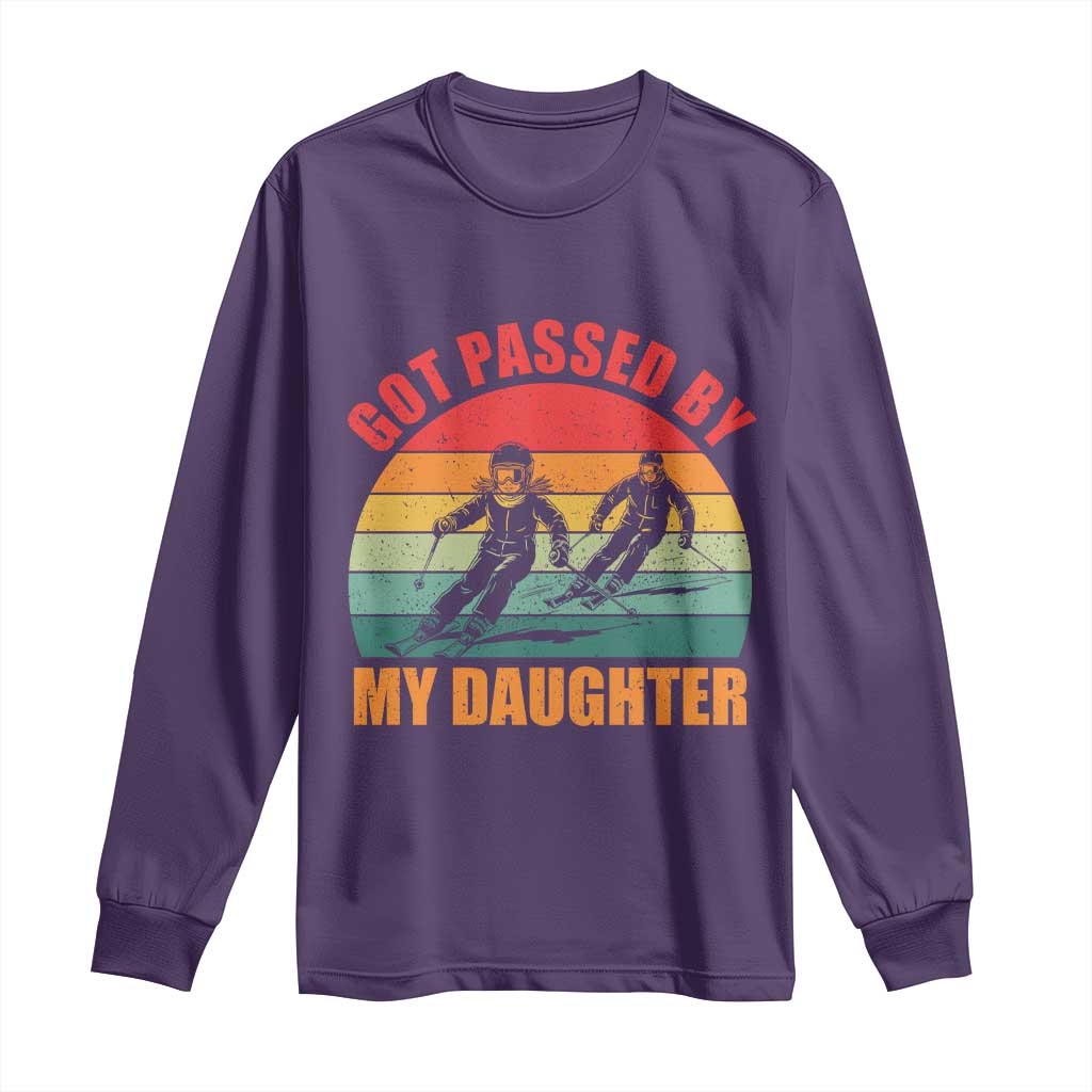 Funny Skiing Ski Dad Long Sleeve Shirt Got Passed By My Daughter Retro Vintage - Wonder Print Shop