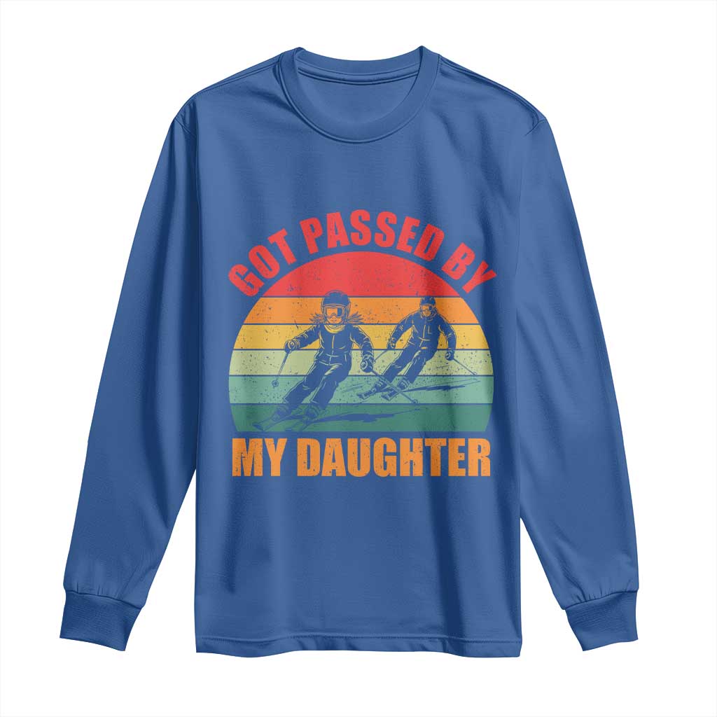 Funny Skiing Ski Dad Long Sleeve Shirt Got Passed By My Daughter Retro Vintage - Wonder Print Shop