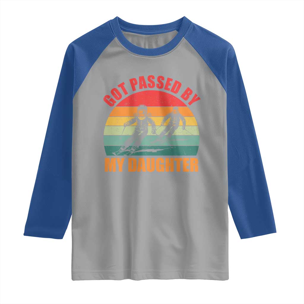 Funny Skiing Ski Dad Raglan Shirt Got Passed By My Daughter Retro Vintage - Wonder Print Shop