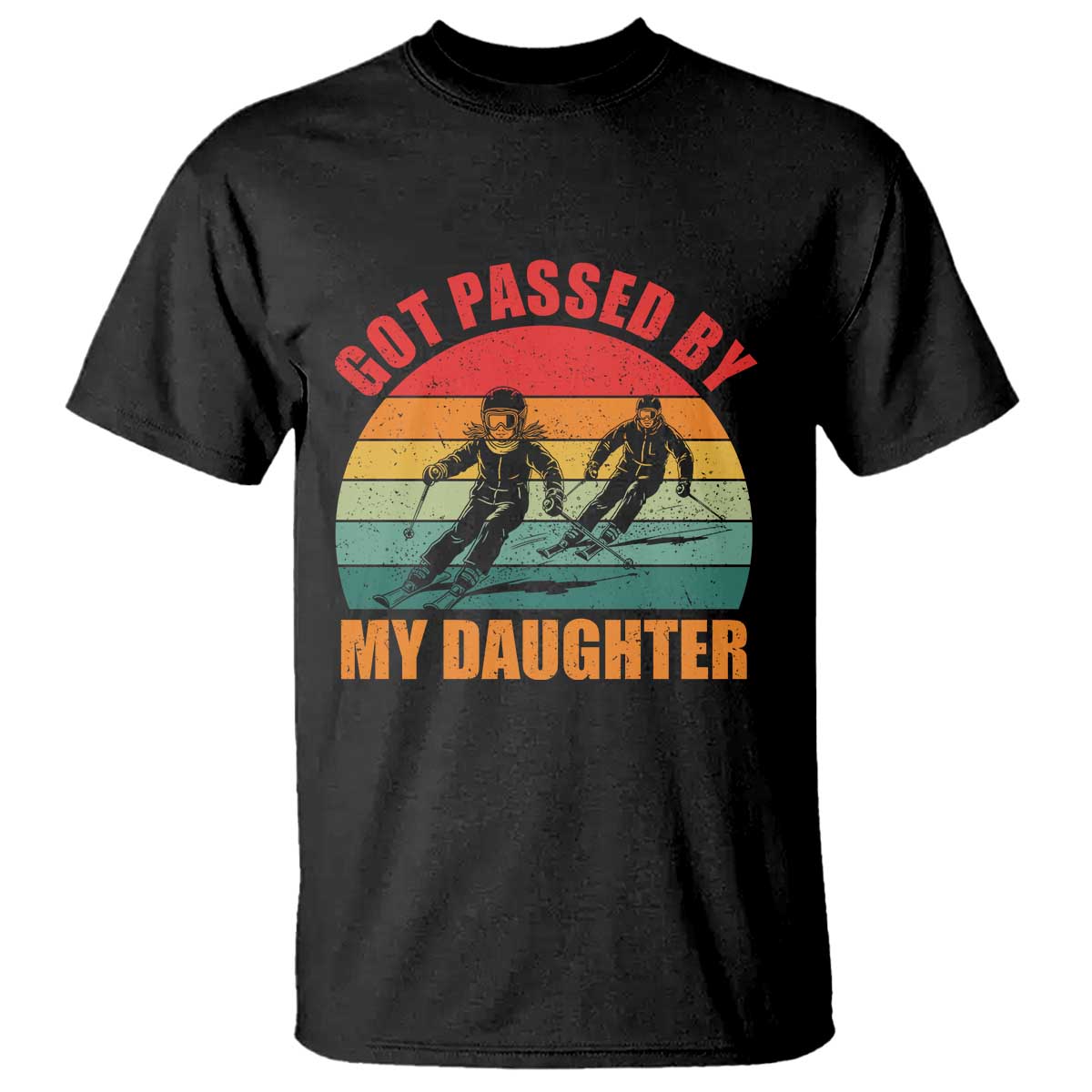 Funny Skiing Ski Dad T Shirt Got Passed By My Daughter Retro Vintage - Wonder Print Shop