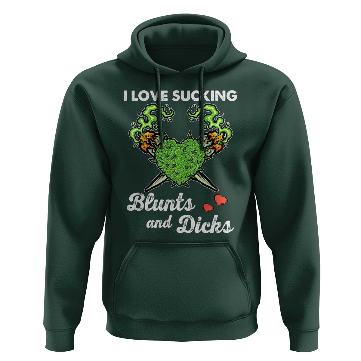 Funny Valentine's Day Weed Cannabis Marijuana Hoodie I Love Sucking Blunts And Dicks