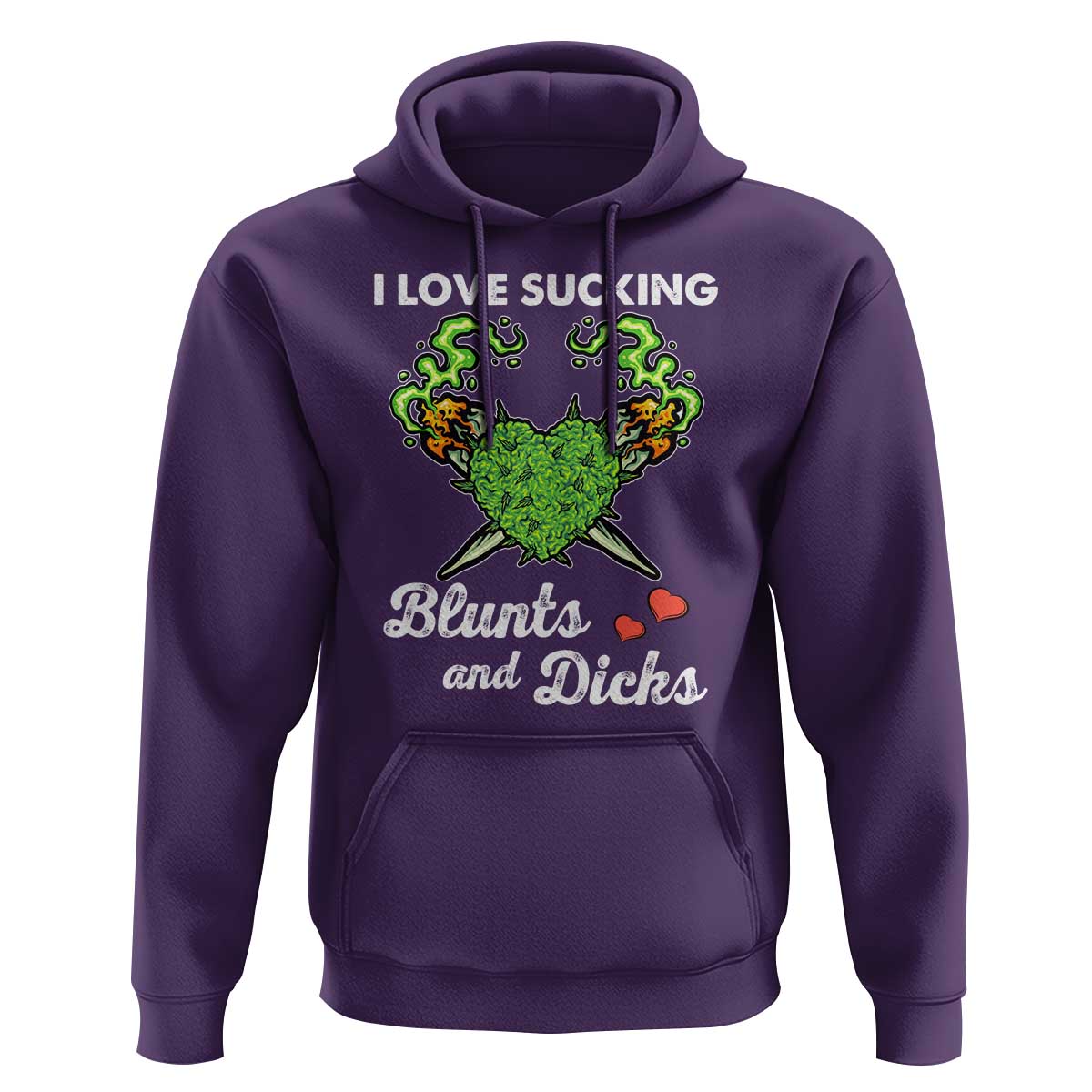 Funny Valentine's Day Weed Cannabis Marijuana Hoodie I Love Sucking Blunts And Dicks