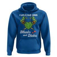 Funny Valentine's Day Weed Cannabis Marijuana Hoodie I Love Sucking Blunts And Dicks