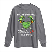 Funny Valentine's Day Weed Cannabis Marijuana Long Sleeve Shirt I Love Sucking Blunts And Dicks