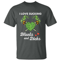 Funny Valentine's Day Weed Cannabis Marijuana T Shirt I Love Sucking Blunts And Dicks
