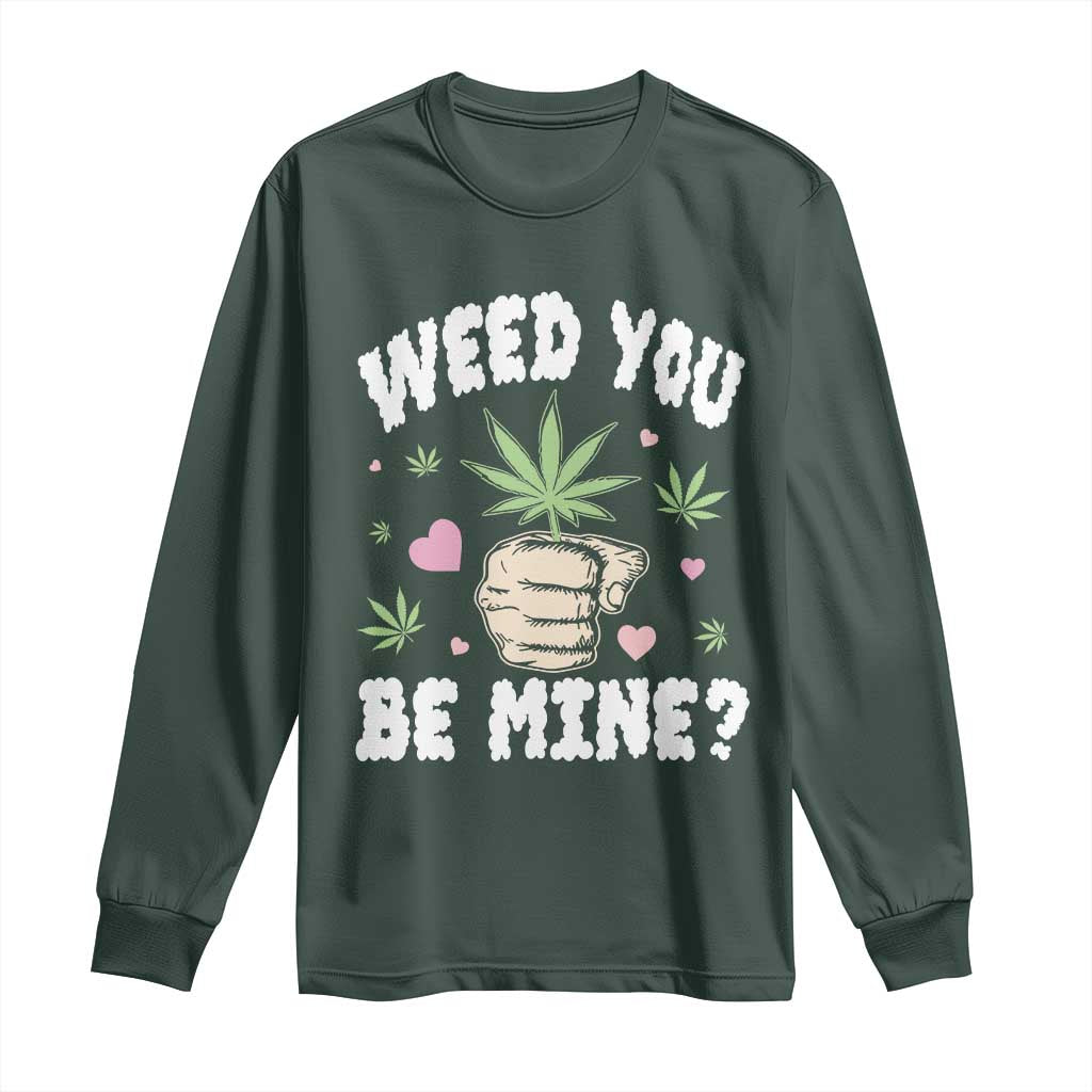 Funny Valentine's Day Weed You Be Mine Long Sleeve Shirt Cannabis Marijuana Hearts