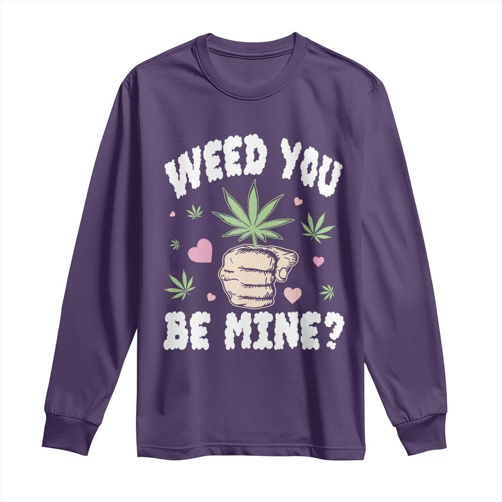 Funny Valentine's Day Weed You Be Mine Long Sleeve Shirt Cannabis Marijuana Hearts