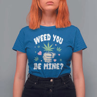 Funny Valentine's Day Weed You Be Mine T Shirt For Women Cannabis Marijuana Hearts