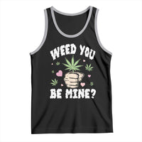 Funny Valentine's Day Weed You Be Mine Tank Top Cannabis Marijuana Hearts
