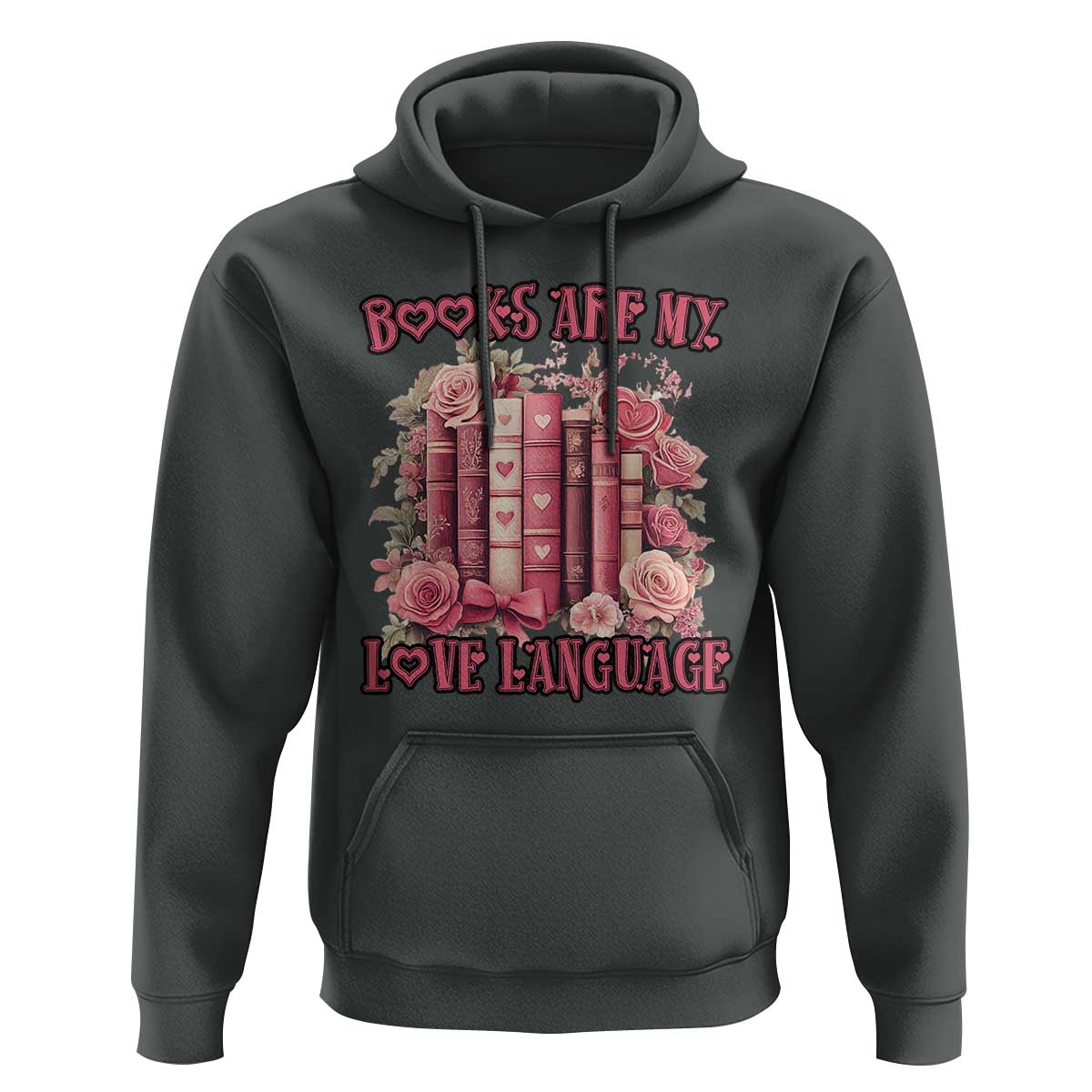 Funny Books Are My Love Language Hoodie Book Lovers Valentine's Day