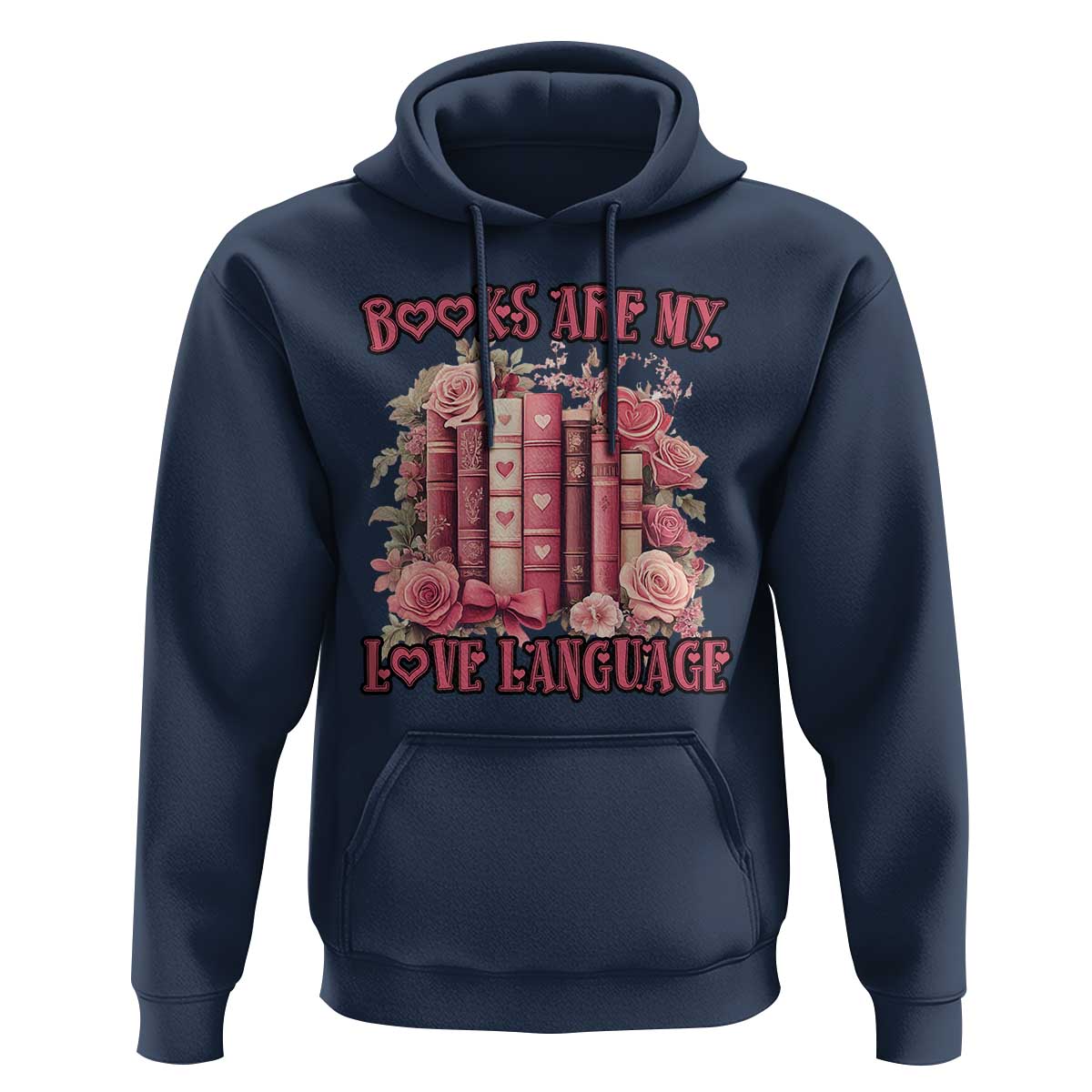 Funny Books Are My Love Language Hoodie Book Lovers Valentine's Day