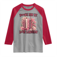 Funny Books Are My Love Language Raglan Shirt Book Lovers Valentine's Day