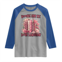 Funny Books Are My Love Language Raglan Shirt Book Lovers Valentine's Day