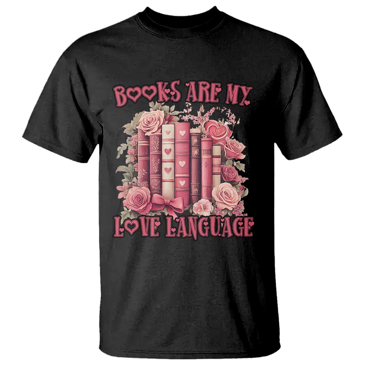 Funny Books Are My Love Language T Shirt Book Lovers Valentine's Day