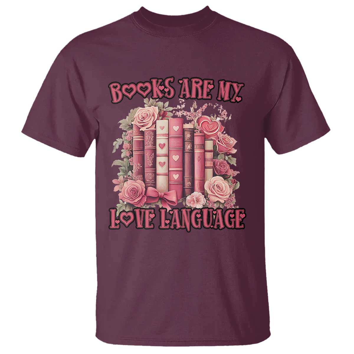 Funny Books Are My Love Language T Shirt Book Lovers Valentine's Day