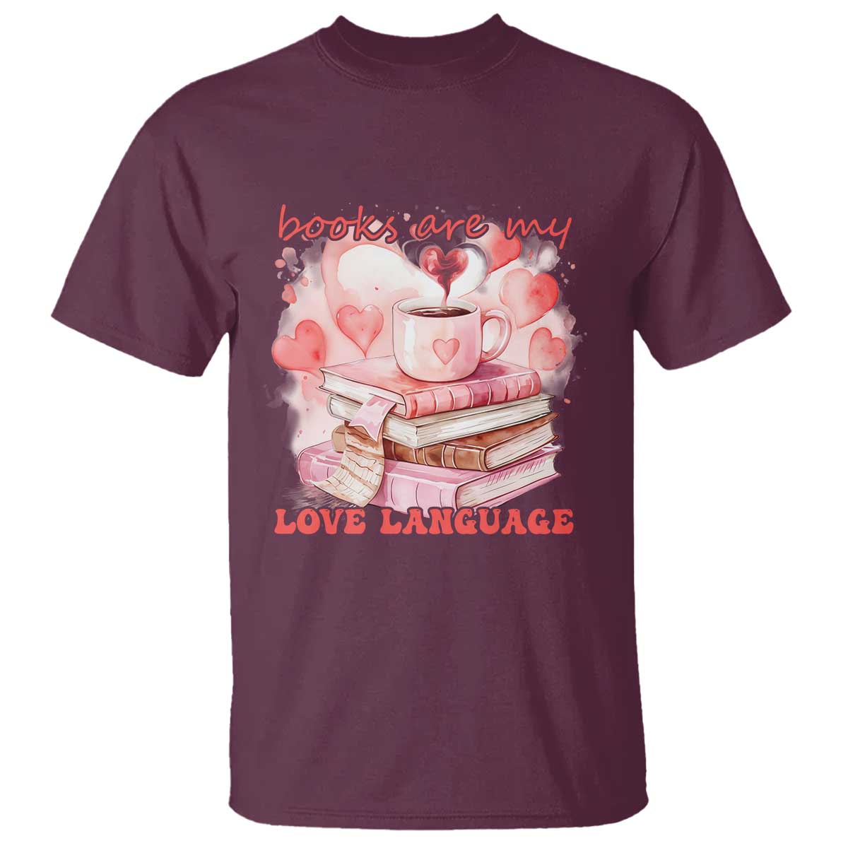 Funny Books Are My Love Language T Shirt Book Lovers Coffee Valentine's Day