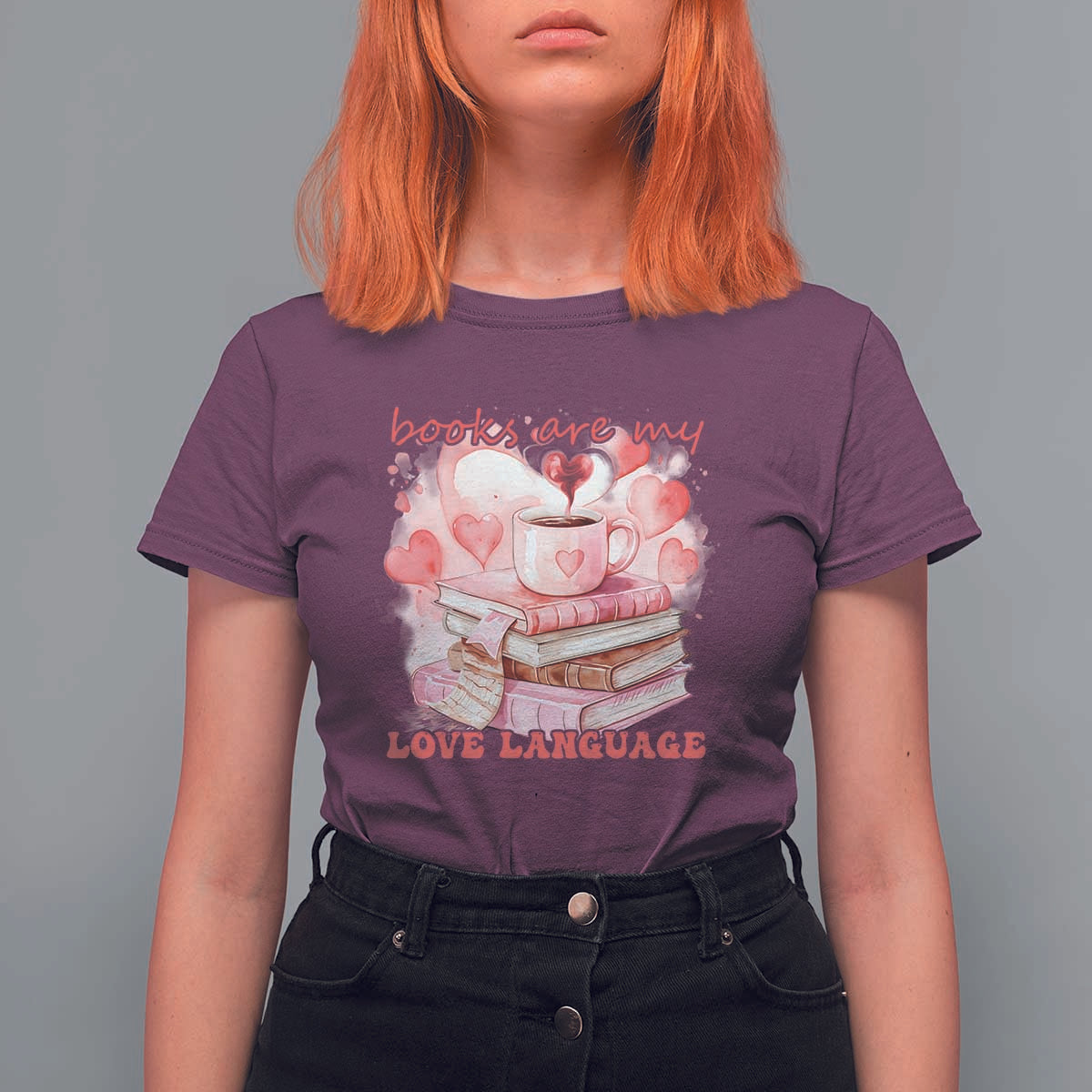 Funny Books Are My Love Language T Shirt For Women Book Lovers Coffee Valentine's Day