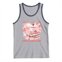 Funny Books Are My Love Language Tank Top Book Lovers Coffee Valentine's Day