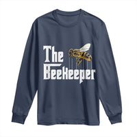 The Beekeeper Long Sleeve Shirt Funny Keeping Apiary Beekeeping Gift