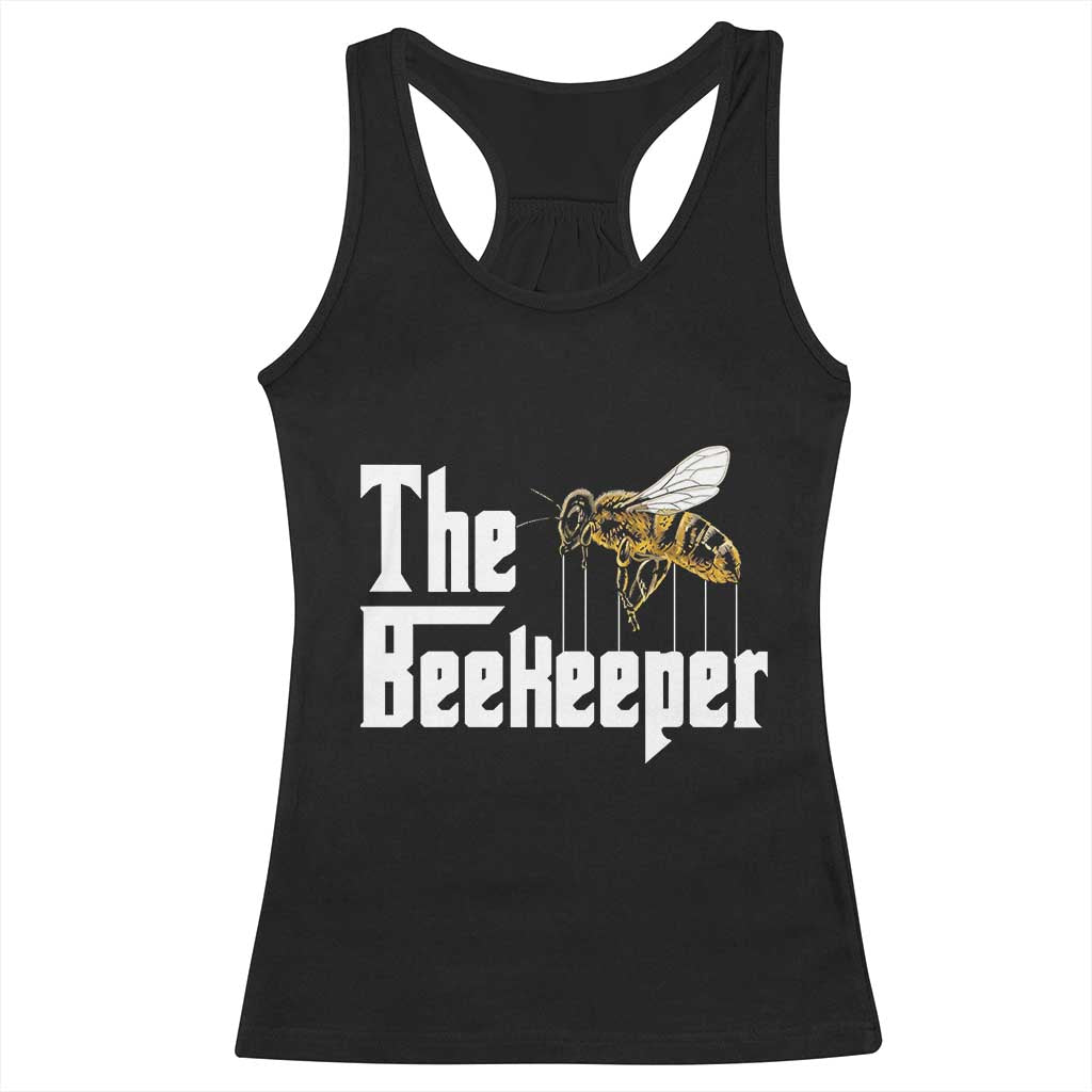 The Beekeeper Racerback Tank Top Funny Keeping Apiary Beekeeping Gift
