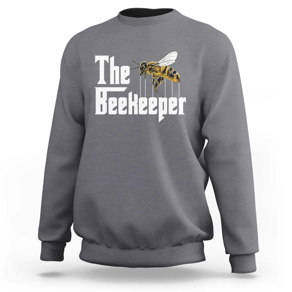 The Beekeeper Sweatshirt Funny Keeping Apiary Beekeeping Gift