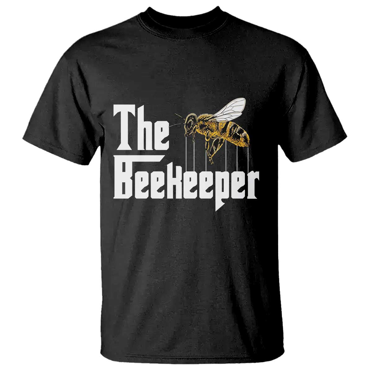 The Beekeeper T Shirt Funny Keeping Apiary Beekeeping Gift