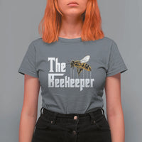 The Beekeeper T Shirt For Women Funny Keeping Apiary Beekeeping Gift