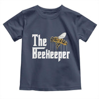 The Beekeeper Toddler T Shirt Funny Keeping Apiary Beekeeping Gift