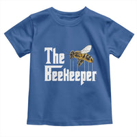 The Beekeeper Toddler T Shirt Funny Keeping Apiary Beekeeping Gift