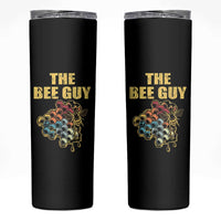 Funny Beekeeper Skinny Tumbler The Bee Guy Insect Animal Lover