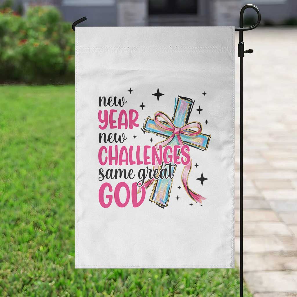New Year New Challenges Same Great God Garden Flag Christian New Year Eve - Wonder Print Shop
