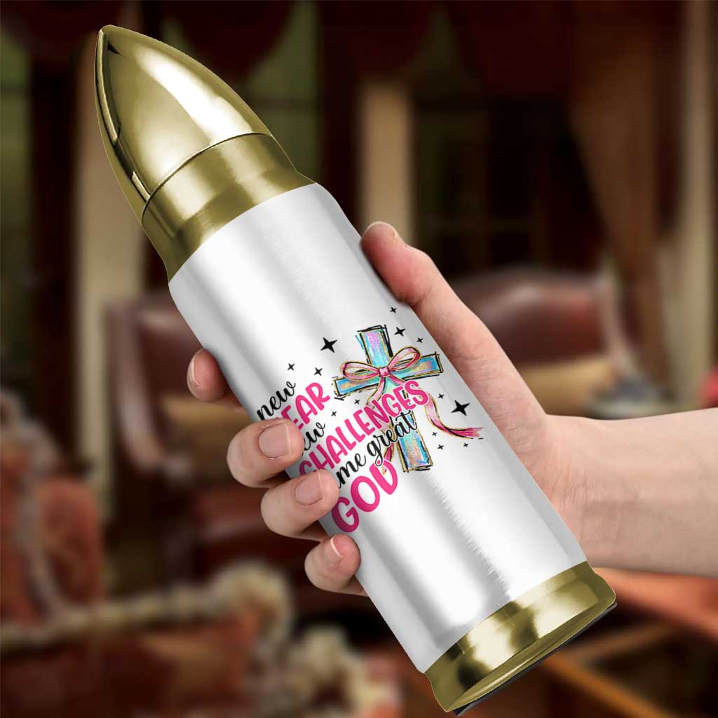 New Year New Challenges Same Great God Bullet Tumbler Christian New Year Eve - Wonder Print Shop