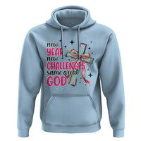 New Year New Challenges Same Great God Hoodie Christian New Year Eve - Wonder Print Shop