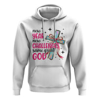 New Year New Challenges Same Great God Hoodie Christian New Year Eve - Wonder Print Shop