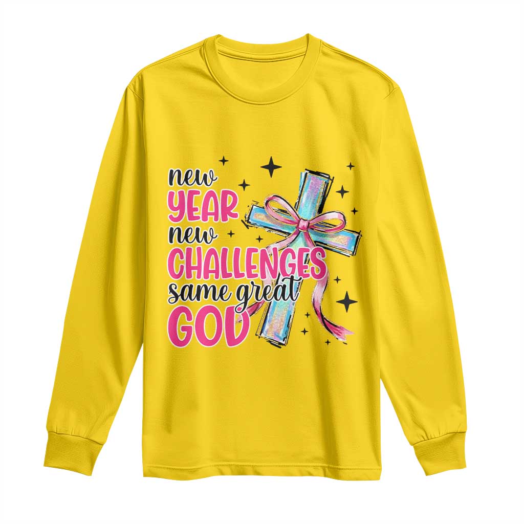 New Year New Challenges Same Great God Long Sleeve Shirt Christian New Year Eve - Wonder Print Shop