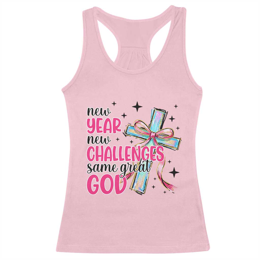 New Year New Challenges Same Great God Racerback Tank Top Christian New Year Eve - Wonder Print Shop