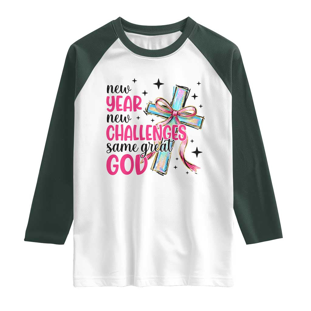 New Year New Challenges Same Great God Raglan Shirt Christian New Year Eve - Wonder Print Shop