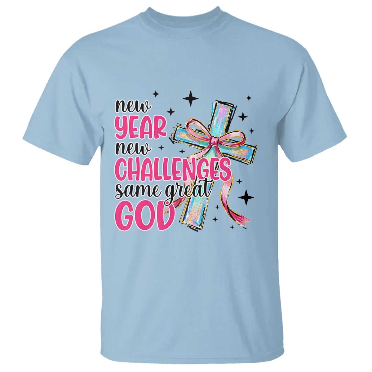 New Year New Challenges Same Great God T Shirt Christian New Year Eve - Wonder Print Shop