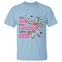 New Year New Challenges Same Great God T Shirt Christian New Year Eve - Wonder Print Shop