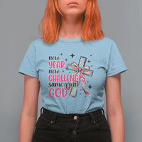 New Year New Challenges Same Great God T Shirt For Women Christian New Year Eve - Wonder Print Shop