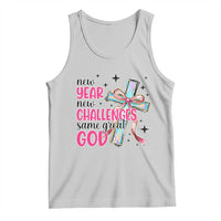 New Year New Challenges Same Great God Tank Top Christian New Year Eve - Wonder Print Shop