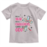 New Year New Challenges Same Great God Toddler T Shirt Christian New Year Eve - Wonder Print Shop