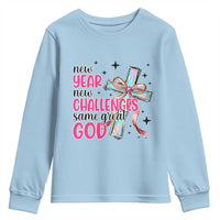 New Year New Challenges Same Great God Youth Sweatshirt Christian New Year Eve - Wonder Print Shop