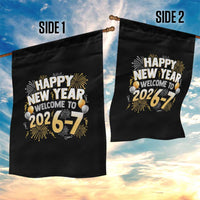 Funny 67 New Year Garden Flag Happy New Year Welcome To 2026 7 - Wonder Print Shop