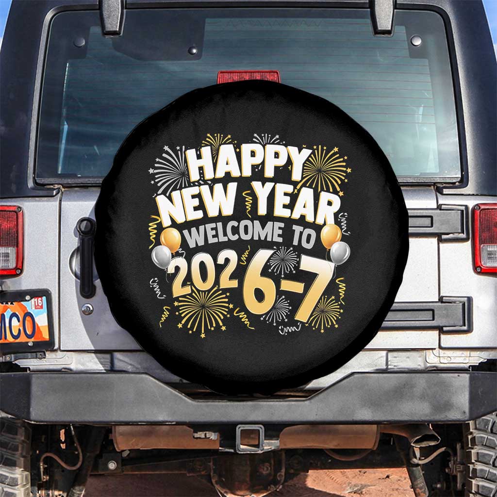 Funny 67 New Year Spare Tire Cover Happy New Year Welcome To 2026 7 - Wonder Print Shop