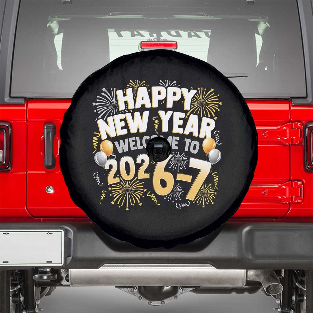 Funny 67 New Year Spare Tire Cover Happy New Year Welcome To 2026 7 - Wonder Print Shop
