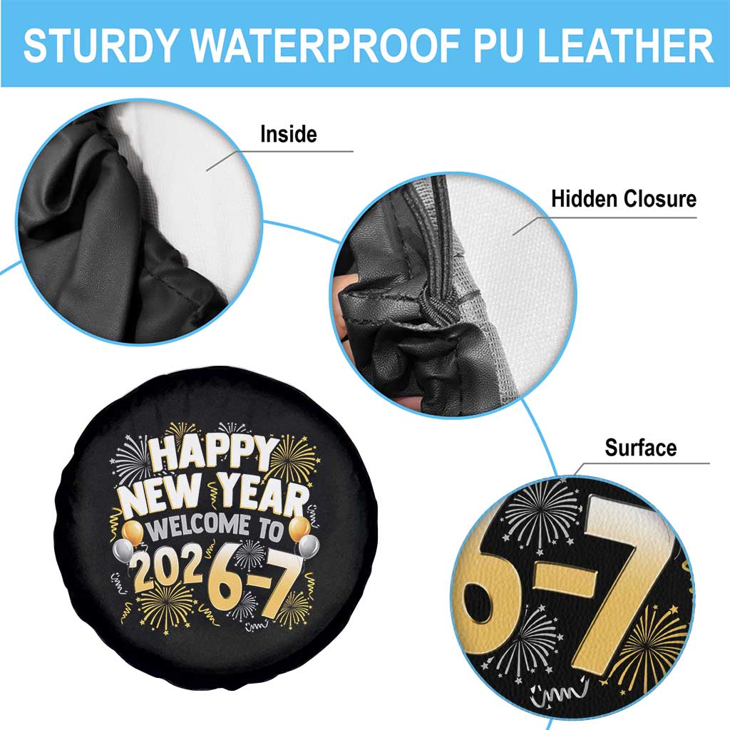 Funny 67 New Year Spare Tire Cover Happy New Year Welcome To 2026 7 - Wonder Print Shop