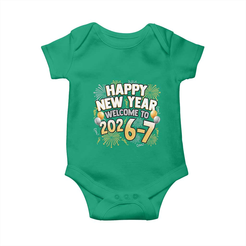 Funny 67 New Year Baby Onesie Happy New Year Welcome To 2026 7 - Wonder Print Shop